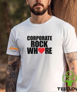 Corporate Rock Where Heart Shirt