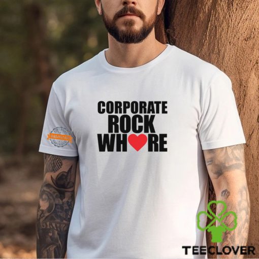 Corporate Rock Where Heart Shirt