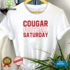 Cougar football saturday shirt