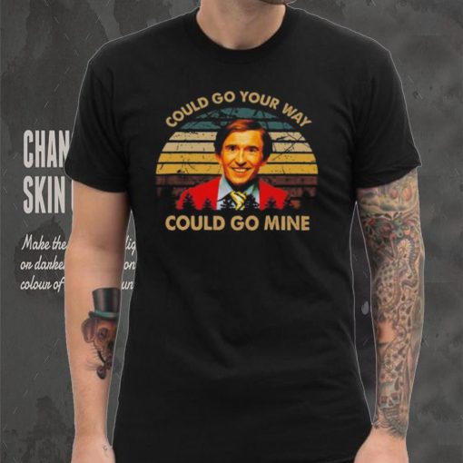 Could go mine alan partridge 2023 hoodie, sweater, longsleeve, shirt v-neck, t-shirt