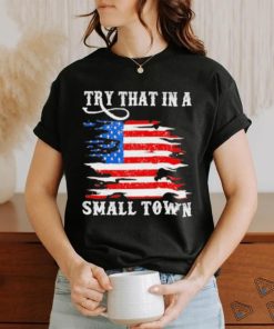 Country Lover Music Try That In A Small Country Western Town shirt 1 Country Lover Music Try That In A Small Country Western Town shirt