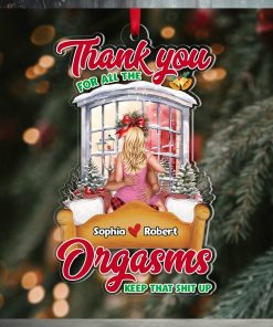 Couple, Thank You For All The Orgasms, Personalized Ornament, Christmas Gifts For Couple