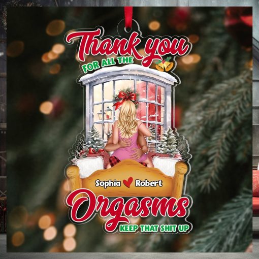 Couple, Thank You For All The Orgasms, Personalized Ornament, Christmas Gifts For Couple