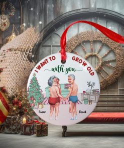 Couple Want To Grow Old With You, Personalized Ceramic Ornament