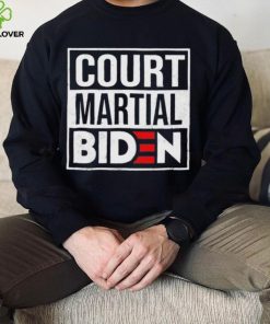 Court Martial Biden Anti Joe Biden hoodie, sweater, longsleeve, shirt v-neck, t-shirt