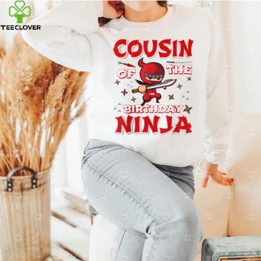 Cousin Of The Birthday Ninja Family Matching Ninja Birthday T Shirt