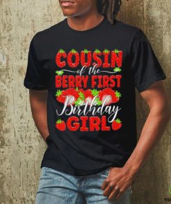 Cousin of the berry first birthday of girl Strawberry Cuz shirt