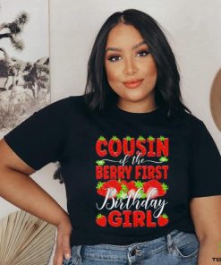 Cousin of the berry first birthday of girl Strawberry Cuz shirt
