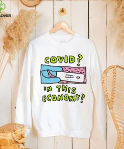 Covid In This Economy Funny Shirt 2 Covid In This Economy Funny Shirt