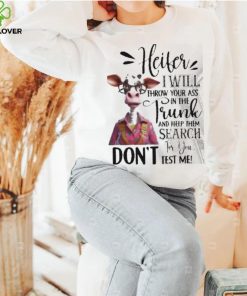 Cow Heifer I Will Throw Your In The Frunk Search shirt