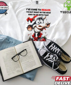 Cow I’ve come to realize I’m not right in the head Christmas shirt 2 Cow I’ve come to realize I’m not right in the head Christmas shirt