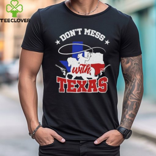 Cowboy don’t mess with Texas hoodie, sweater, longsleeve, shirt v-neck, t-shirt