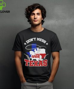 Cowboy don’t mess with Texas hoodie, sweater, longsleeve, shirt v-neck, t-shirt