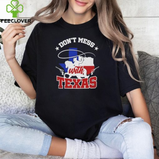 Cowboy don’t mess with Texas hoodie, sweater, longsleeve, shirt v-neck, t-shirt