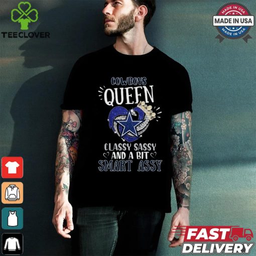 Cowboys Queen Classy, Sassy And A Bit Smart Assy Unisex T Shirt