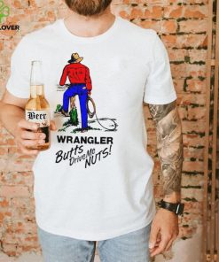 Cowboys wrangler butts drive me nuts hoodie, sweater, longsleeve, shirt v-neck, t-shirt