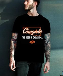 Cowgirls The Best In Oklahoma Shirt