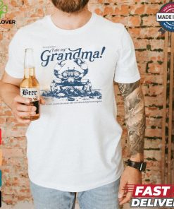 Crab I ate my Grandma shirt