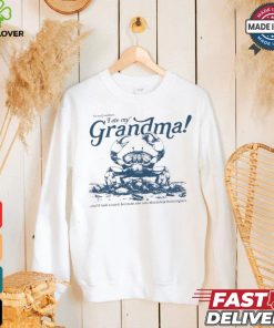 Crab I ate my Grandma shirt
