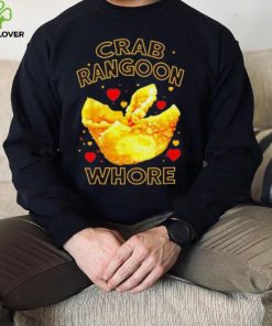 Crab Rangoon Whore hoodie, sweater, longsleeve, shirt v-neck, t-shirt