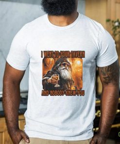 Craggyscorner I Went To Your Tavern And Nobody Knew You Shirt shirt 1 Craggyscorner I Went To Your Tavern And Nobody Knew You Shirt shirt