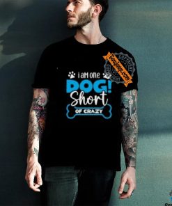 Crazy Dog Owner Humor T Shirt
