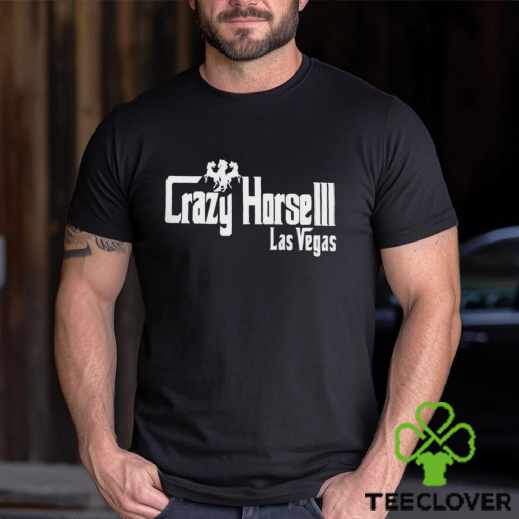 Crazy Horse 3 Las Vegas T Shirt Crazy Horse 3 Las Vegas T Shirt