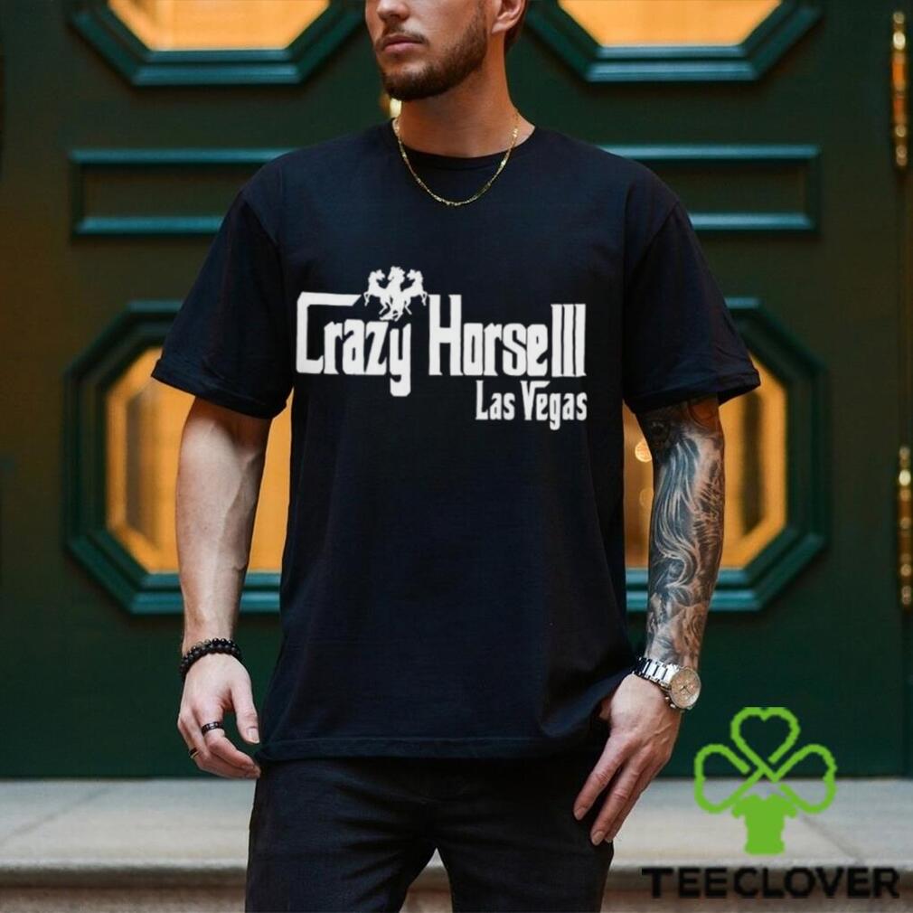 Crazy Horse 3 Las Vegas T Shirt Crazy Horse 3 Las Vegas T Shirt