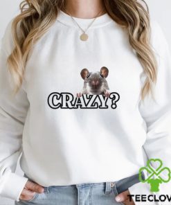 Crazy I Was Crazy Once Cringey shirt