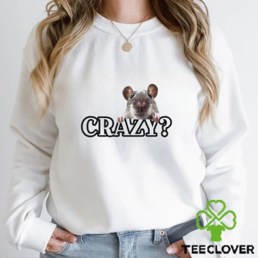 Crazy I Was Crazy Once Cringey shirt