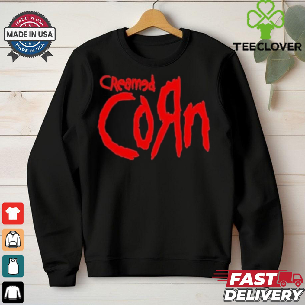 Creamed Corn T Shirt Creamed Corn T Shirt