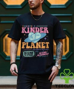 Create a Kinder Planet Hoodie, Mental Health Shirt