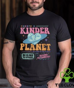 Create a Kinder Planet Hoodie, Mental Health Shirt