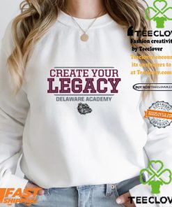 Creater Your Legacy Delaware Academy Shirt