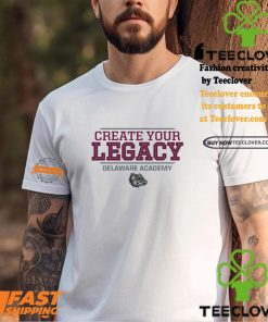 Creater Your Legacy Delaware Academy Shirt 1 Creater Your Legacy Delaware Academy Shirt