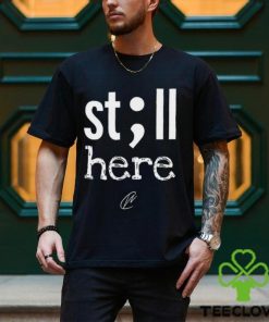 Creating Wonders Still Here Shirt 1 Creating Wonders Still Here Shirt