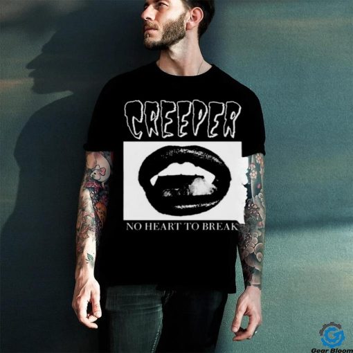 Creeper Fangs No Heart To Break Shirt