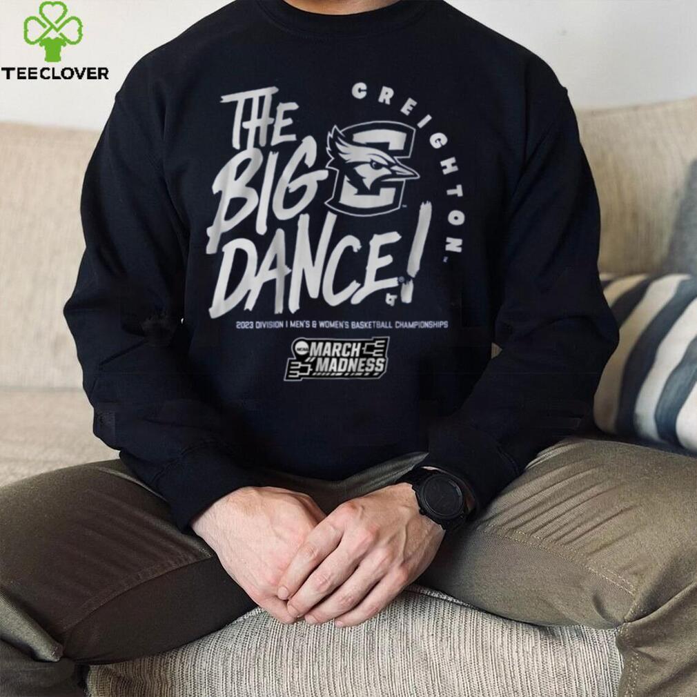 Creighton The Big Dance Shirt Creighton The Big Dance Shirt
