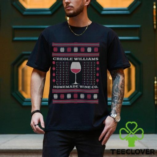 Creole Williams Homemade Wine Co. Ugly Christmas Shirt