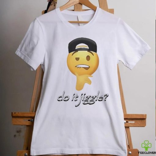 Cringeytees Shop Do It Jiggle Shirt