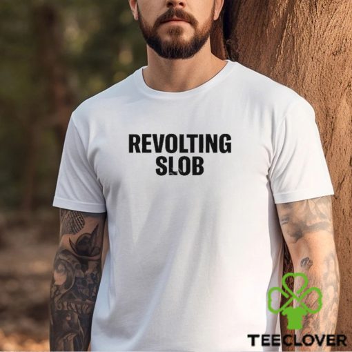 Crooked Merch Revolting Slob Shirt