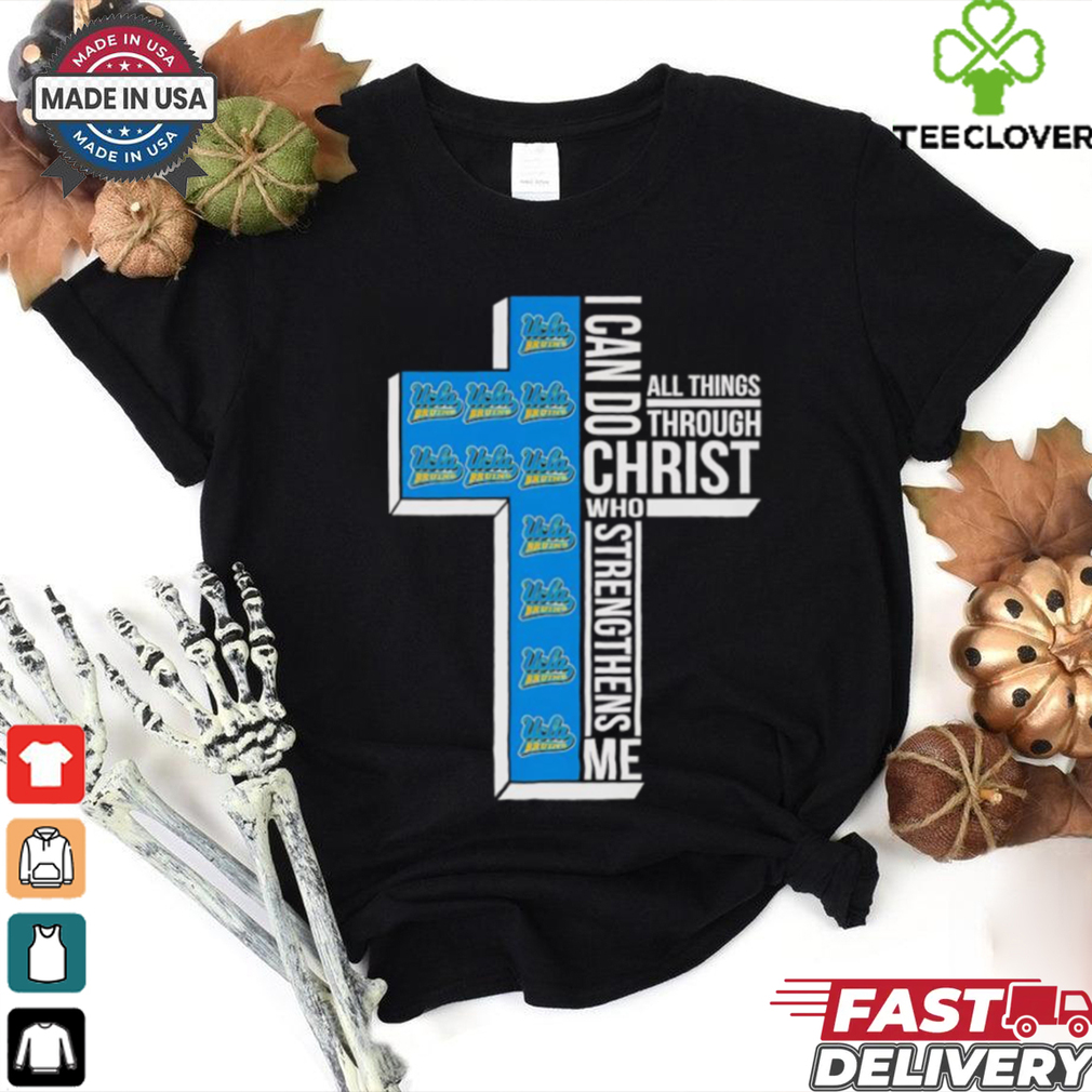 Cross I can do all things through Christ UCLA Bruins shirt Cross I can do all things through Christ UCLA Bruins shirt