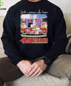 Cross The Stadium With Snoopy Just a woman who loves and San Francisco 49Ers hoodie, sweater, longsleeve, shirt v-neck, t-shirt