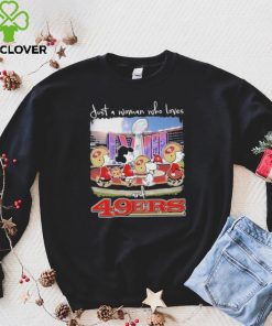 Cross The Stadium With Snoopy Just a woman who loves and San Francisco 49Ers hoodie, sweater, longsleeve, shirt v-neck, t-shirt