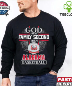 Cross god first family second then Alabama basketball shirt