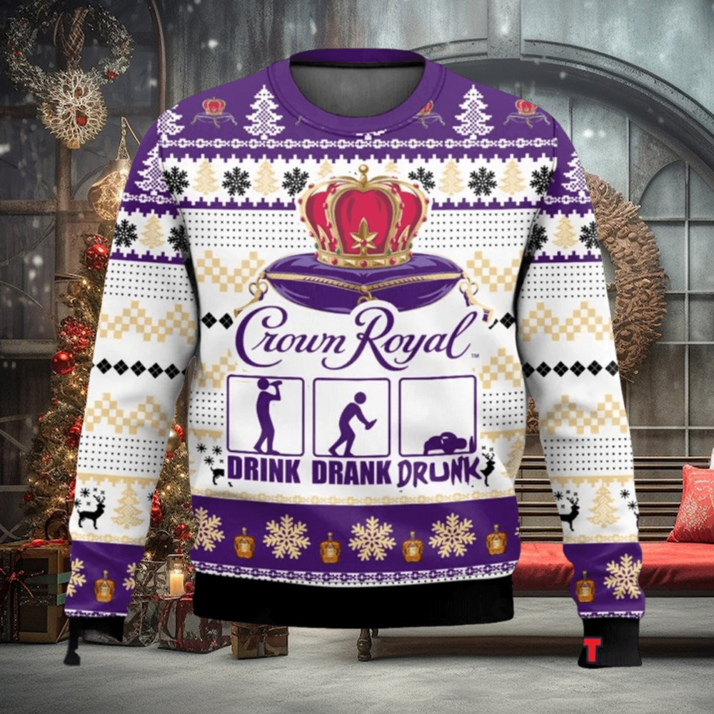 Crown Royal Drink Drank Drunk Ugly Christmas Sweater Crown Royal Drink Drank Drunk Ugly Christmas Sweater