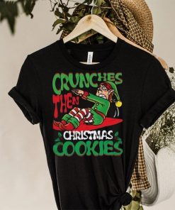 Crunches Then Christmas Cookies, Elf Bodybuilder T Shirt Christmas Gift