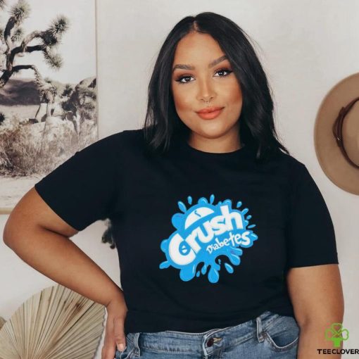 Crush Diabetes Shirt