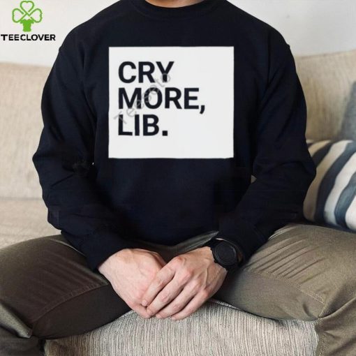 Cry More Lib Tee Benny Johnson shirt
