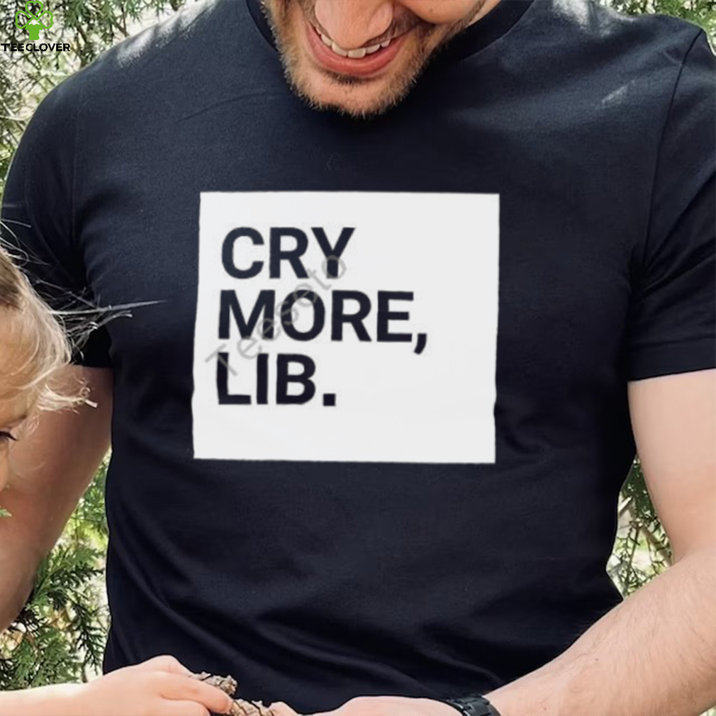 Cry More Lib Tee Benny Johnson shirt Cry More Lib Tee Benny Johnson shirt
